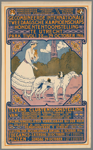 Affiche « Gecombineerde internationale tweedaagsche kampioens-hondententoonstelling te Utrecht. Park Tivoli 28 en 29 october 1916. Tevens clubtentoonstelling (...) ». Reproduction intégrale de l’exemplaire conservé par Rijksmuseum.