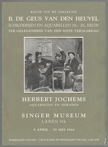 Affiche « Keuze uit de collectie B. de Geus van den Heuvel, schilderijen en aquarellen 18e - 20e eeuw. Herbert Jochems, aquarellen en sieraden ». Reproduction intégrale de l’exemplaire conservé par Rijksmuseum.