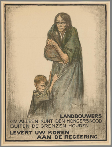 Affiche « Landbouwers. Gij alleen kunt den hongersnood buiten de grenzen houden. Levert uw koren aan de regeering. ». Reproduction intégrale de l’exemplaire conservé par Rijksmuseum.