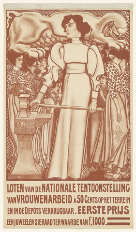 Affiche « Arbeid voor de vrouw. Loten van de Nationale tentoonstelling van vrouwenarbeid à 50 cents op het terrein en in de Depots verkrijgbaar. Eerste prijs een juweelen sieraad ter waarde van f.1000,- ». Reproduction intégrale de l’exemplaire conservé par Rijksmuseum.