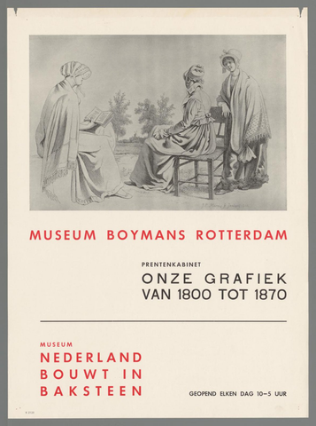 Affiche « Museum Boymans Rotterdam. Prentenkabinet. Onze grafiek van 1800 tot 1870. Museum Nederland bouwt in baksteen (...) ». Reproduction intégrale de l’exemplaire conservé par Rijksmuseum.