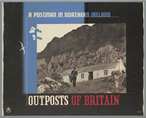 Affiche « A Postman in Northern Ireland, Outposts of Britain ». Reproduction intégrale de l’exemplaire conservé par Cooper Hewitt, Smithsonian Design Museum.