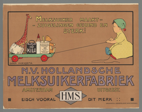 Affiche « (...) N.V. Hollandsche Melksuikerfabriek. Amsterdam Uitgeest. Eisch vooral dit merk: HMS ». Reproduction intégrale de l’exemplaire conservé par Rijksmuseum.