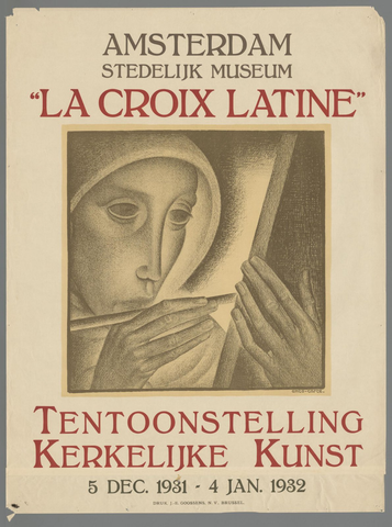 Affiche « La Croix Latiné, Stedelijk Museum, 1931-1932 ». Reproduction intégrale de l’exemplaire conservé par Rijksmuseum.