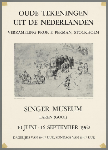 Affiche « Oude tekeningen uit de Nederlanden . verzameling prof. E. Perman, Stockholm. Singer Museum Laren (Gooi) 10 juni-16 september 1962. ». Reproduction intégrale de l’exemplaire conservé par Rijksmuseum.