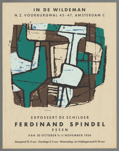 Affiche « In de Wildeman N.Z. Voorburgwal exposeert de schilder Ferdinand Spindel. Essen van 20 october t/m 11 novemer 1956 ». Reproduction intégrale de l’exemplaire conservé par Rijksmuseum.