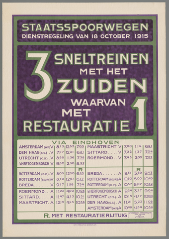 Affiche « Staatsspoorwegen. Dienstregeling van 18 october 1915. 3 sneltreinen met het Zuiden waarvan 1 met restauratie ». Reproduction intégrale de l’exemplaire conservé par Rijksmuseum.