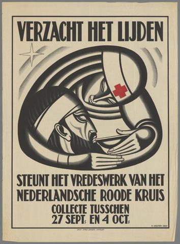 Affiche « Verzacht het lijden. Steunt het vredeswerk van het Nederlandsche Roode Kruis. Collecte tusschen 27 Sept. en 4 Oct. ». Reproduction intégrale de l’exemplaire conservé par Rijksmuseum.